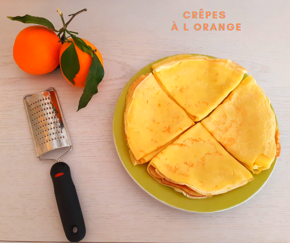 CREPES A L ORANGE – Pâtisseries de Choupie